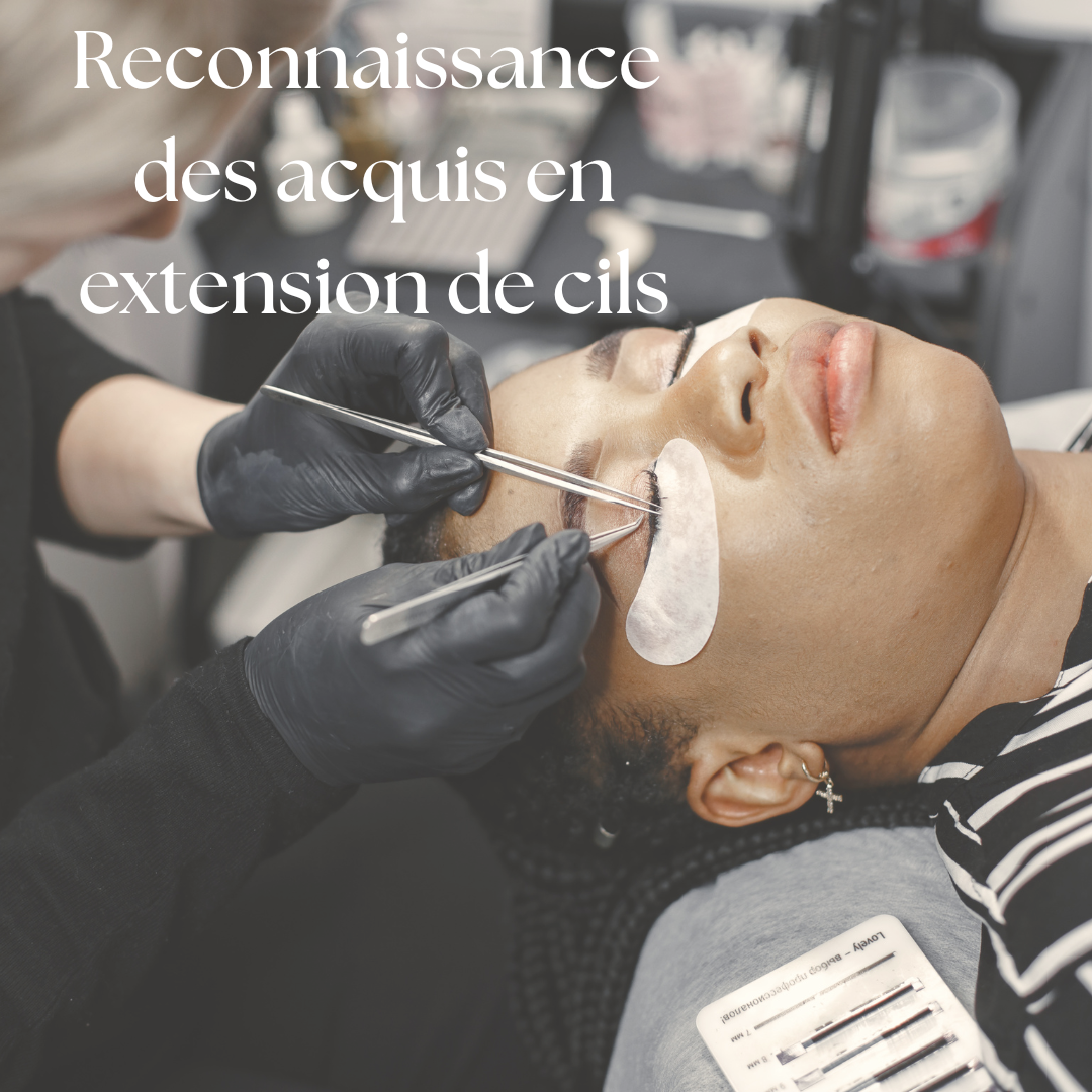 Reconnaissance des acquis en extension de cils